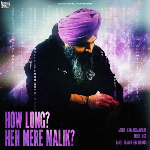 How Long? - Heh Mere Malik?