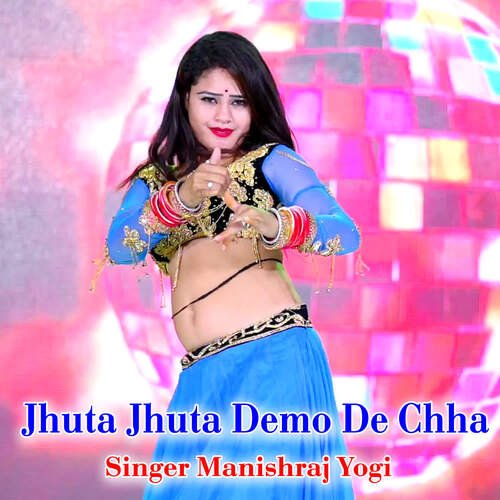 Jhuta Jhuta Demo De Chha