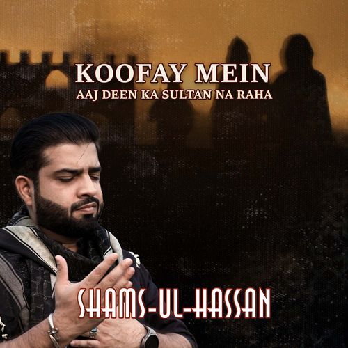 Koofay Mein Aaj Deen Ka Sultan Na Raha