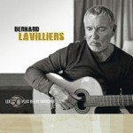 Les 50 Plus Belles Chansons De Bernard Lavilliers