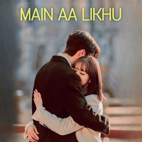 Main Aa Likhu