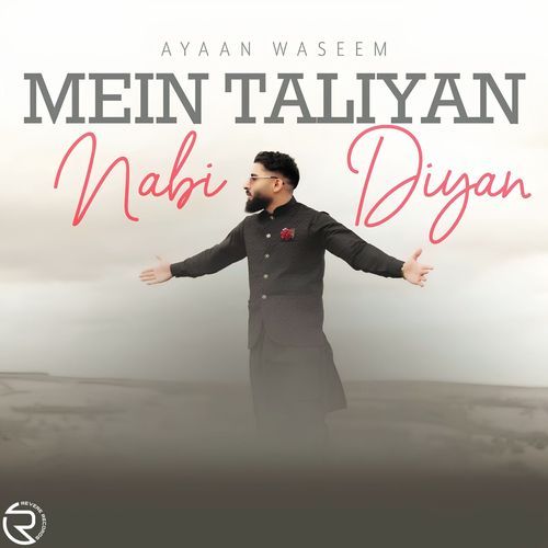 Mein Taliyan Nabi Diyan