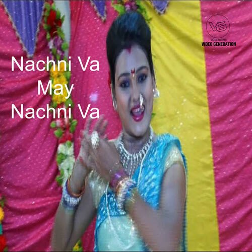 Nachni Va May Nachni Va (feat. Pushpa Thakur)
