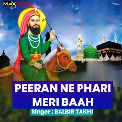 Peeran Ne Phadi Meri Baah