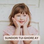 SUNDORI TUI GHORE AY