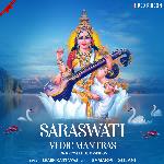 Saraswati Vedic Mantras - For Knowledge & Wisdom