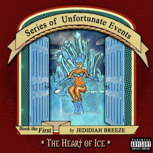 Series of Unfortunate Events - The Heart of Ice
