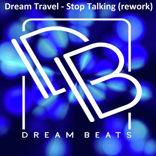 Stop Talking (Rework Mix)