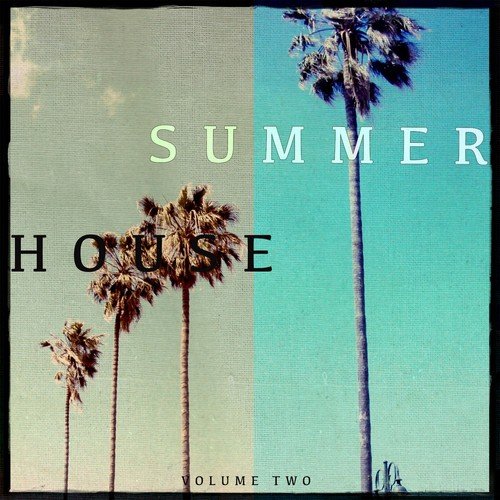 Summer House, Vol. 2 (Electronic Dance Music)