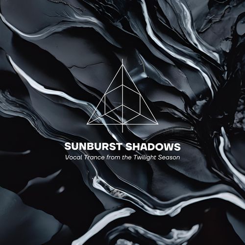 Sunburst Shadows - Vocal Trance from the Twilight Season