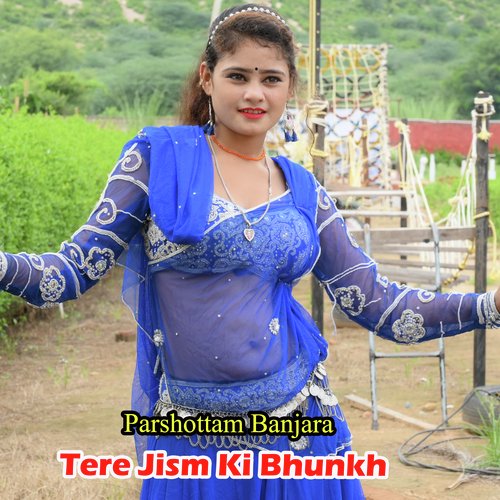 Tere Jism Ki Bhunkh