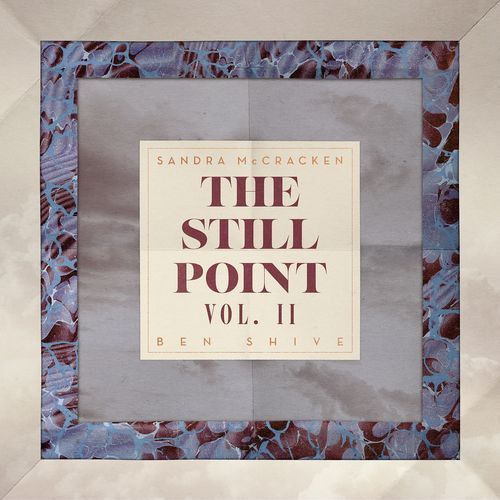 The Still Point, Vol. II