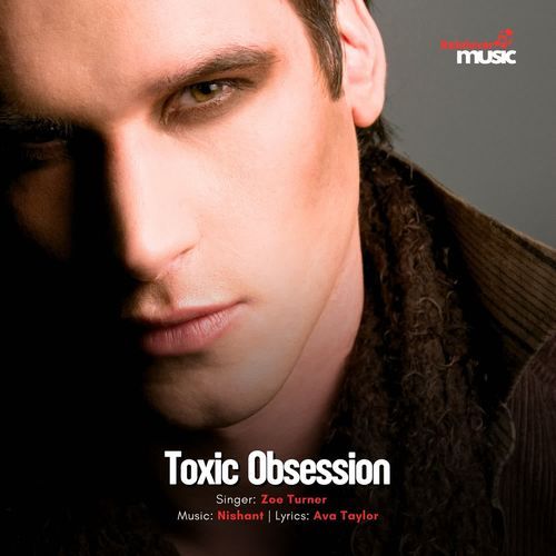 Toxic Obsession