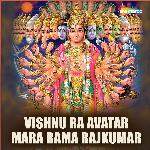 Vishnu Ra Avatar Mara Rama Rajkumar