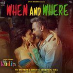 When And Where (From &quot;ikk kudi&quot;)_poster_image