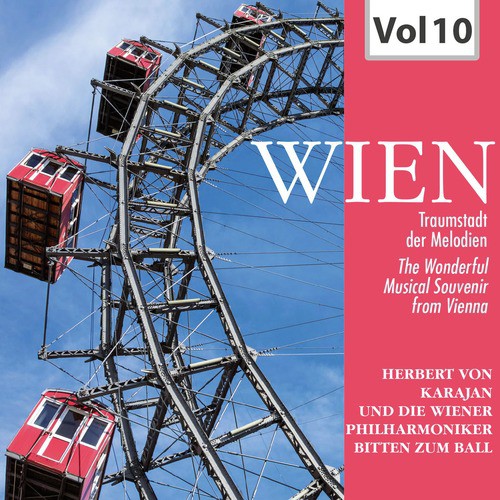 Wien - Traumstadt der Melodien, Vol. 10