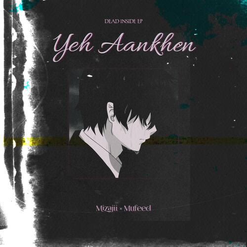 Yeh aankhen (feat. Mufeed)