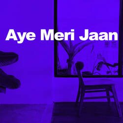 aye meri jaan-E148QRlbb0I