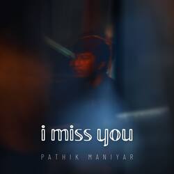 i miss you-SCckUwF5WWM