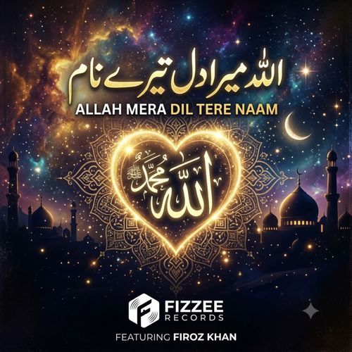 Allah Mera Dil Tere Naam