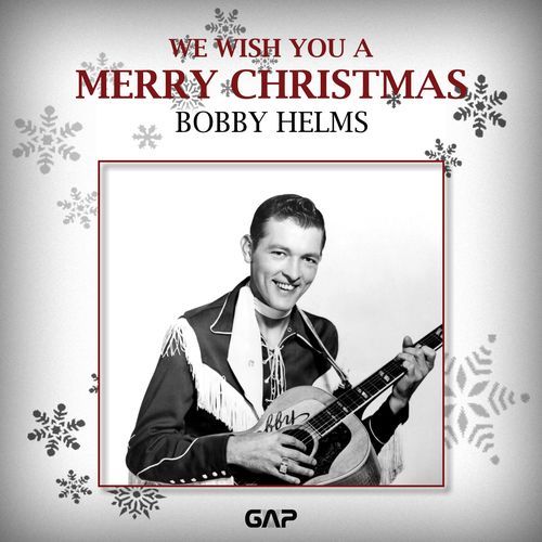BOBBY HELMS - WE WISH YOU A MERRY CHRISTMAS