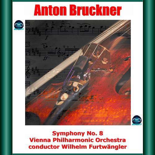 Bruckner: Symphony No. 8