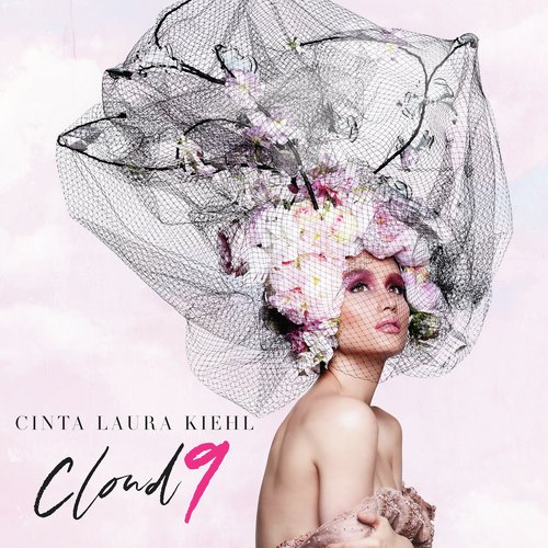 Cloud 9 Lyrics - Cinta Laura Kiehl - Only on JioSaavn