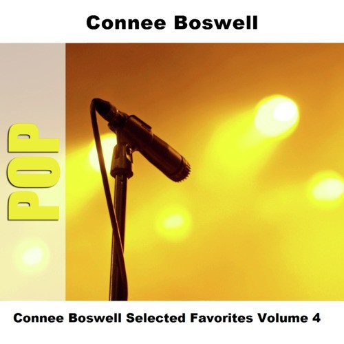 Connee Boswell Selected Favorites Volume 4