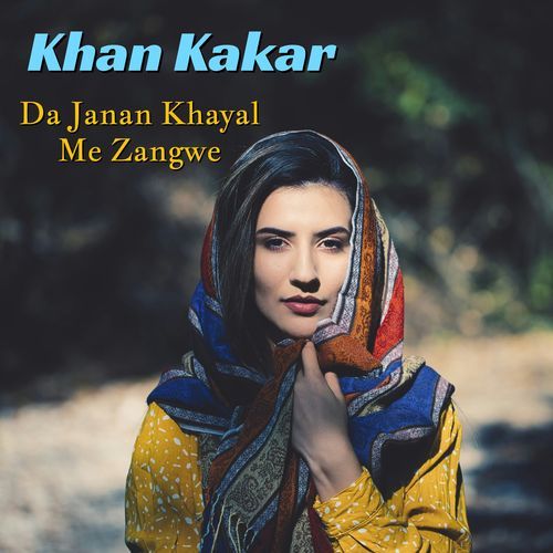 Da Janan Khayal Me Zangwe