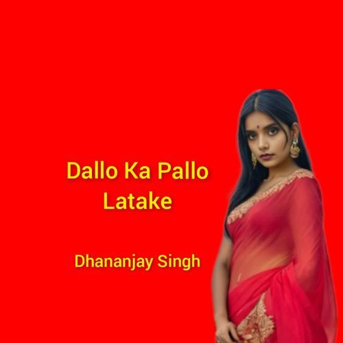 Dallo Ka Pallo Latake