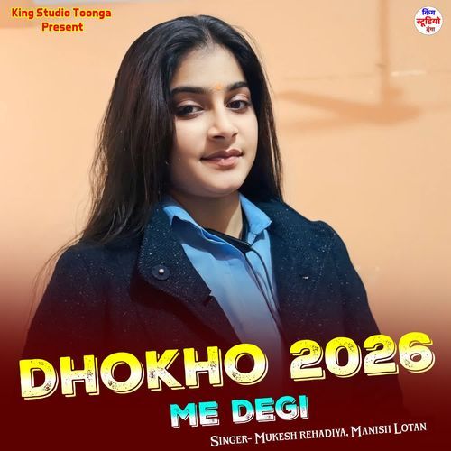 Dhokho 2026 Me Degi
