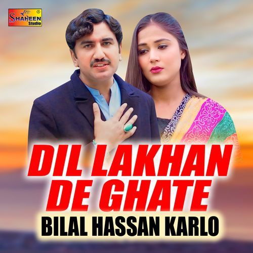 Dil Lakhan De Ghate