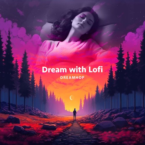 Dream with Lofi_poster_image