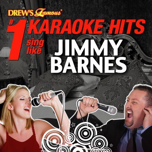 Drews Famous #1 Karaoke Hits: Sing Like Jimmy Barnes Songs Download ...