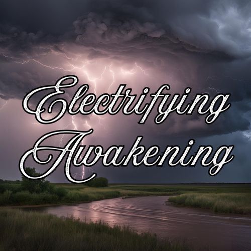 Electrifying Awakening - Thunderstorm Sounds for Mindfulness