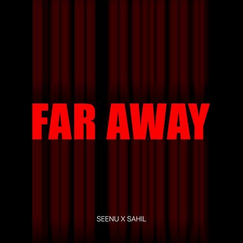 FAR AWAY