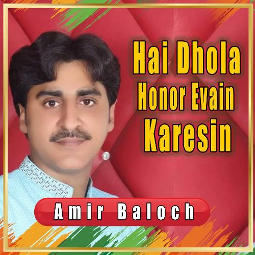 Hai Dhola Honor Evain Karesin