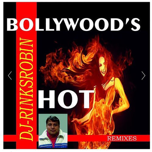 Hot Bollywood Remixes (Remastered)