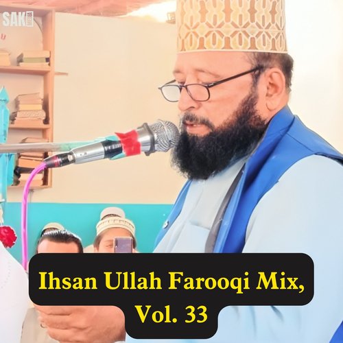 Ihsan Ullah Farooqi Mix, Vol. 33