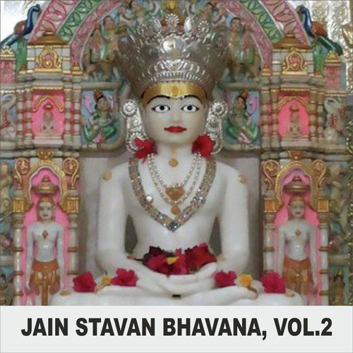 Jain Stavan Bhavana, Vol. 2