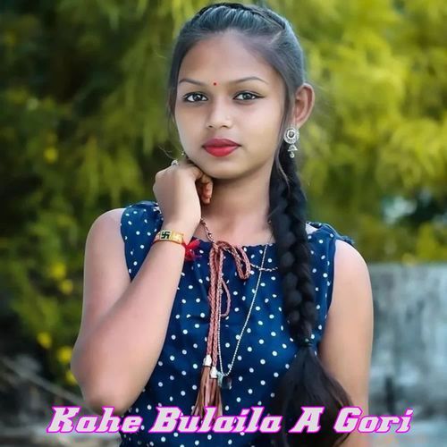 Kahe Bulaila A Gori