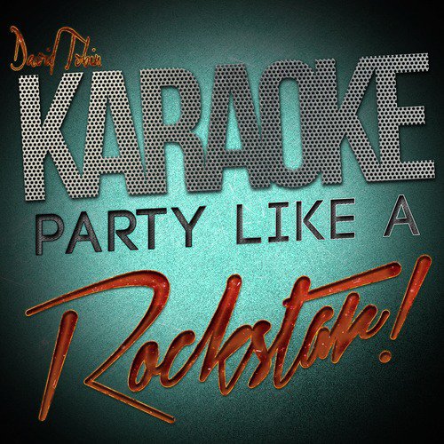 Karaoke - Party Like a Rockstar!