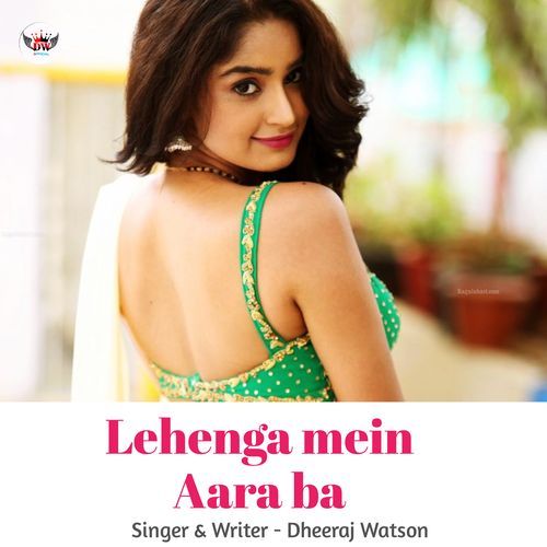 Lehenga mein Aara ba