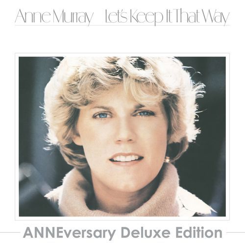 Let's Keep It That Way (ANNEversary Deluxe Edition)