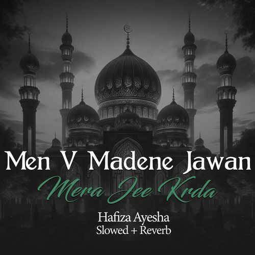 Men V Madene Jawan Mera Jee Krda (Lofi-Mix)