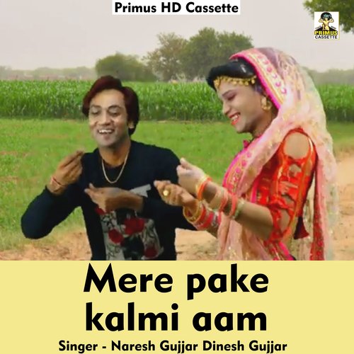 Mere pake kalmi aam (Hindi Song)