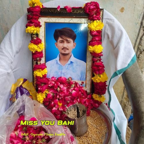 Miss you bahi