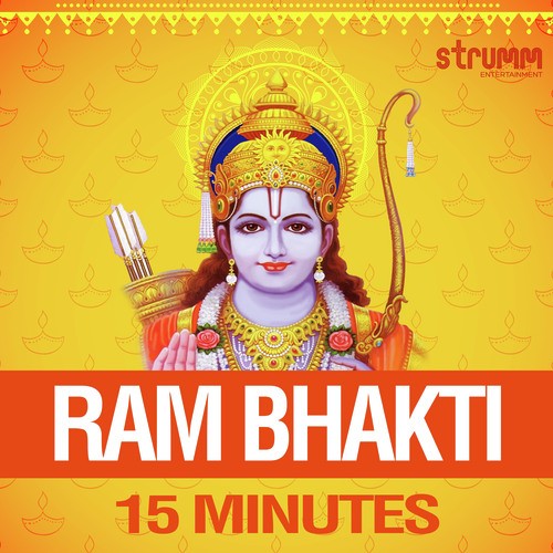 Ram Bhakti - 15 Minutes