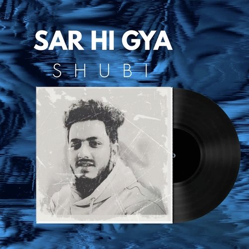 Sar Hi Gya