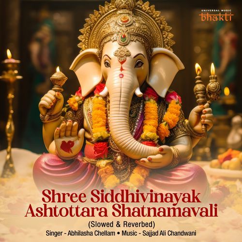 Shree Siddhivinayak Ashtottara Shatnamavali (Slowed & Reverbed)